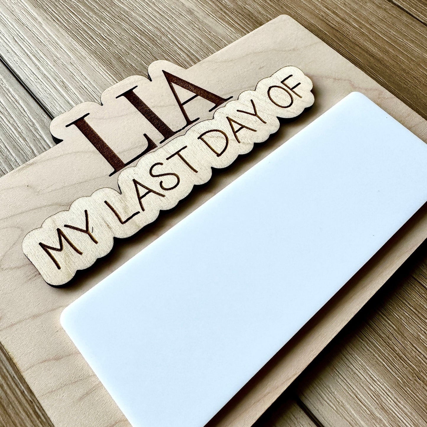 First & Last Day Wooden Sign | Personalized School Photo Prop